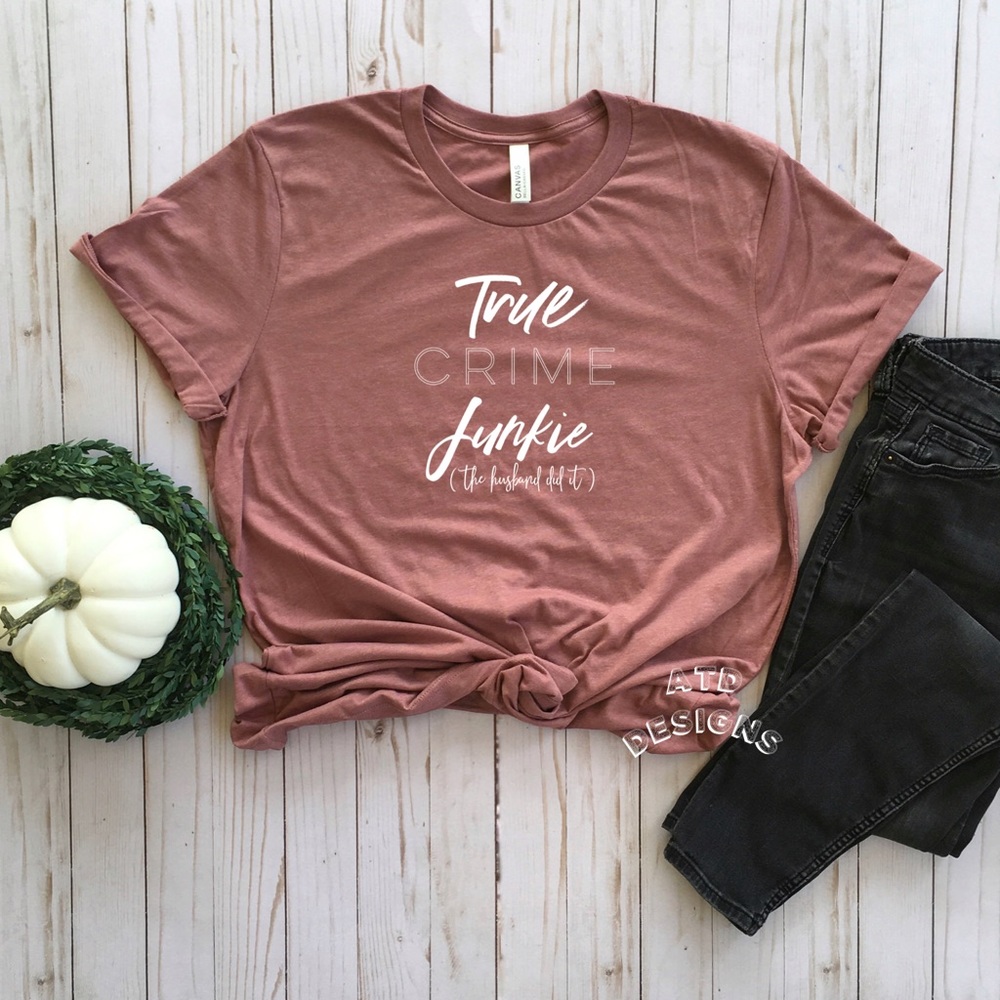 True Crime Junkie T-Shirt